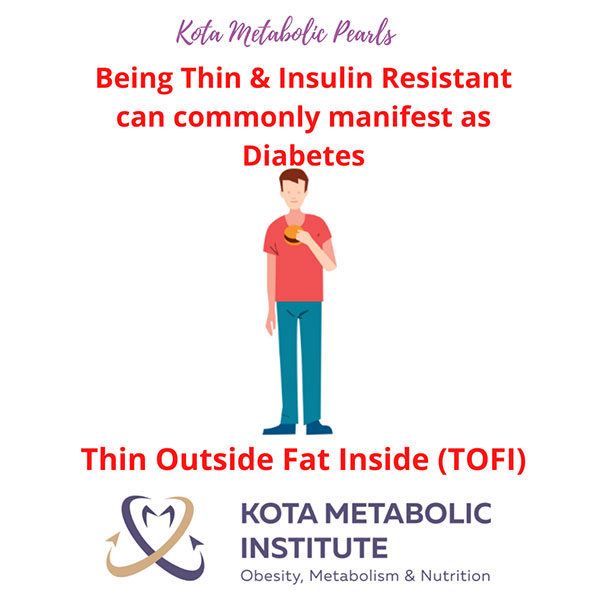 Being Thin  Insulin Resistant can commonly manifest as Diabetes